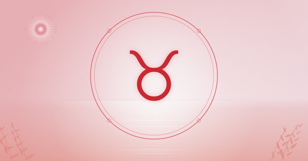 3 Zodiac Signs Taurus Has Unfinished Business With This Month