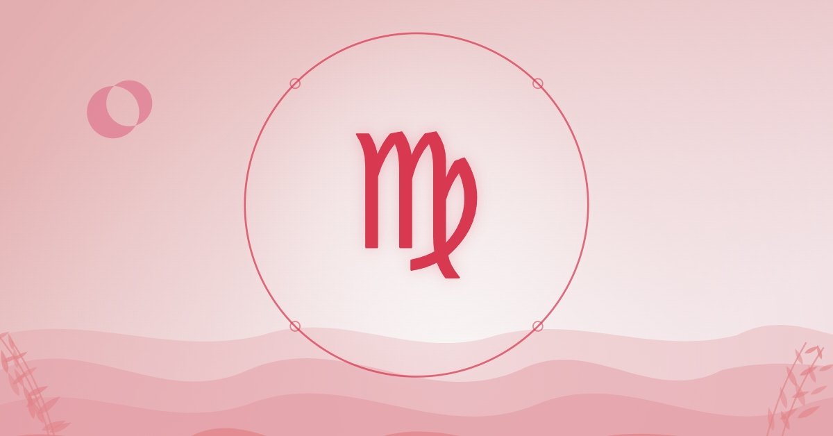 Daily Virgo Horoscope for August 20: These 3 Zodiac Signs Will Admit They Took Your Love for Granted