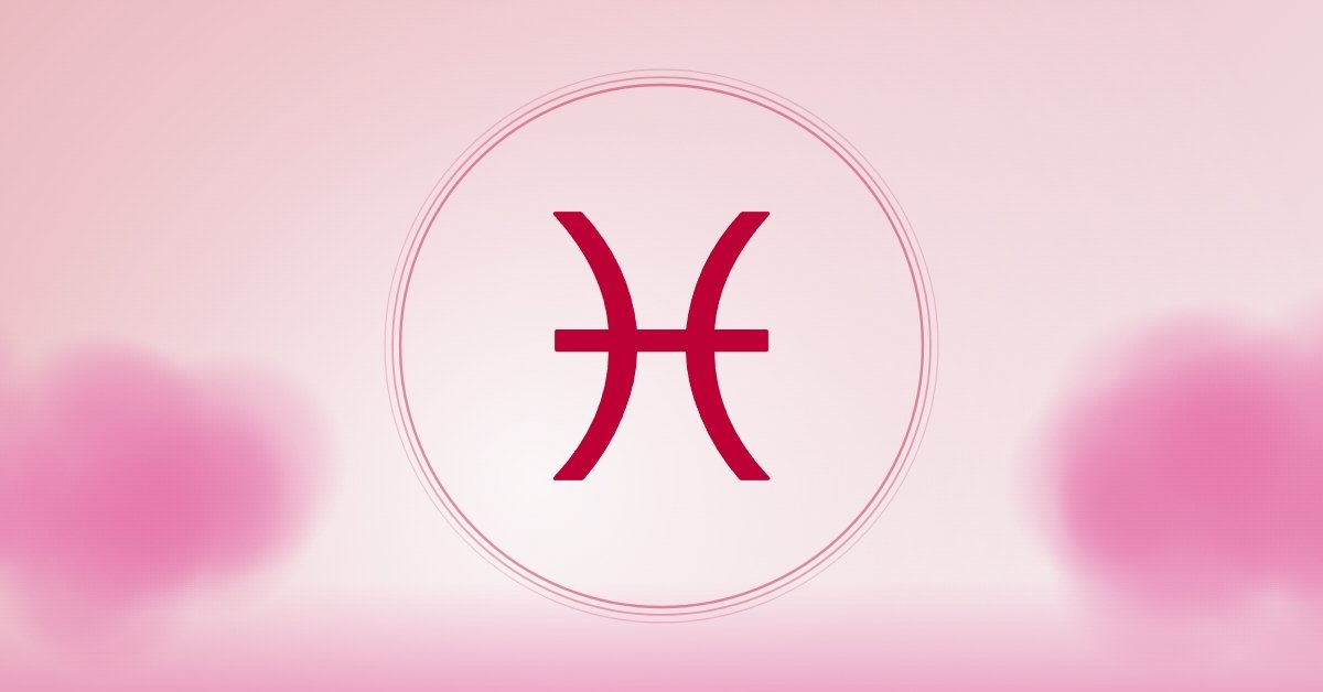 Pisces Karmic Horoscope: These 3 Zodiac Signs Are Entering Your Life for a Karmic Reason