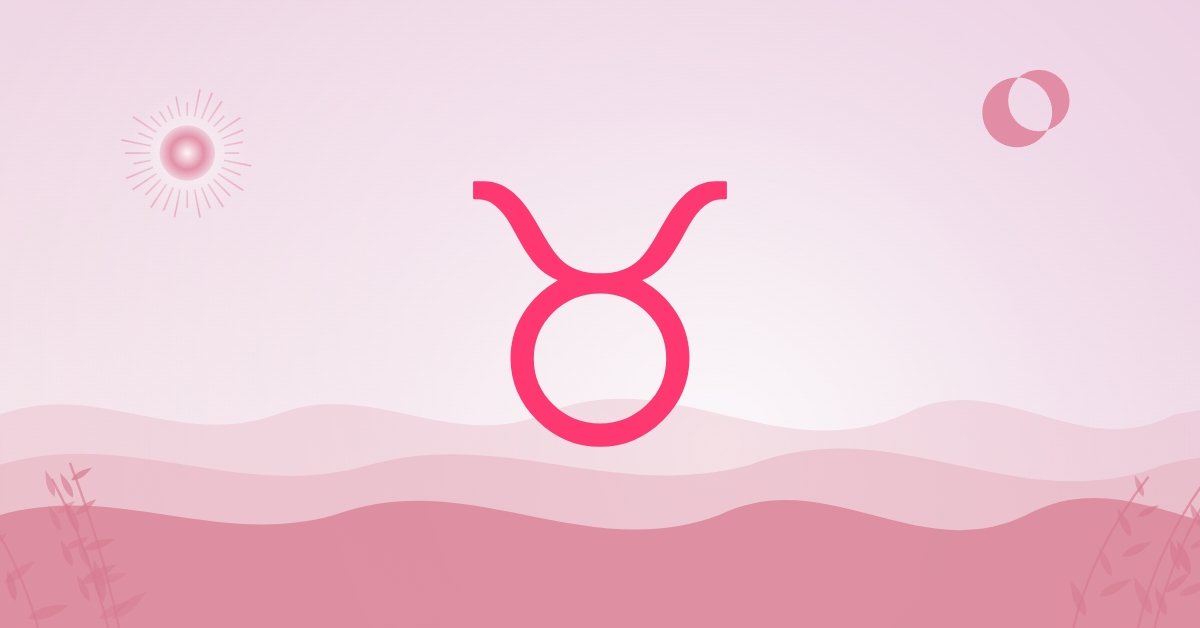 Daily Taurus Horoscope: One of These 3 Zodiac Signs May Be Coming Back Into Your Life Today