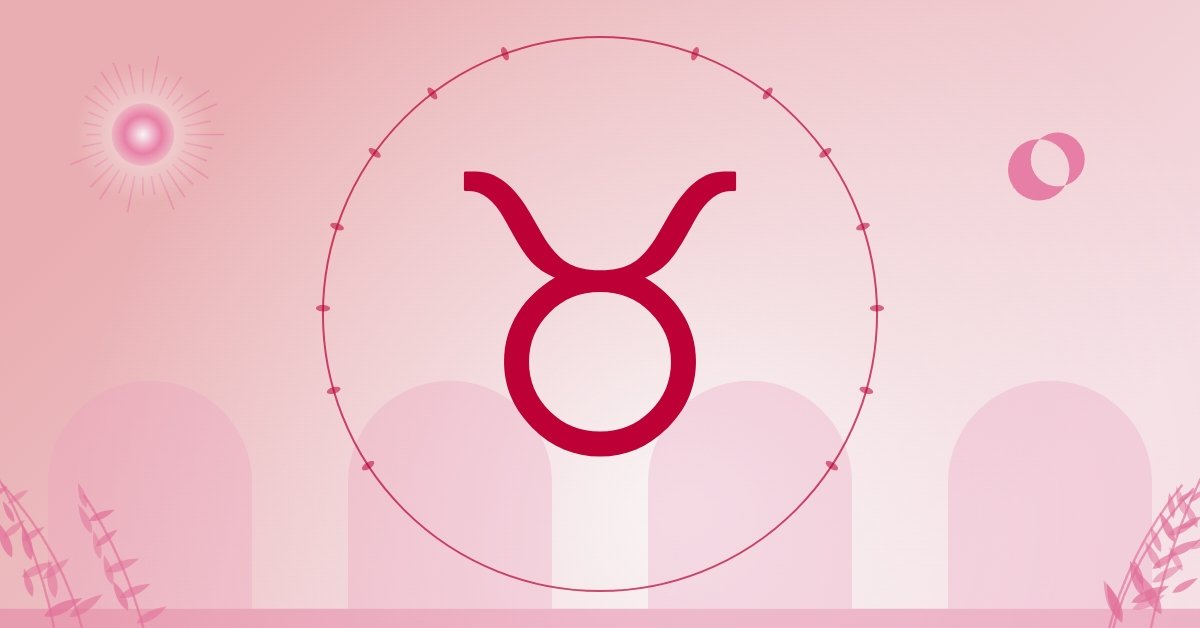 3 Zodiac Signs Who May Never Truly Move On From Taurus