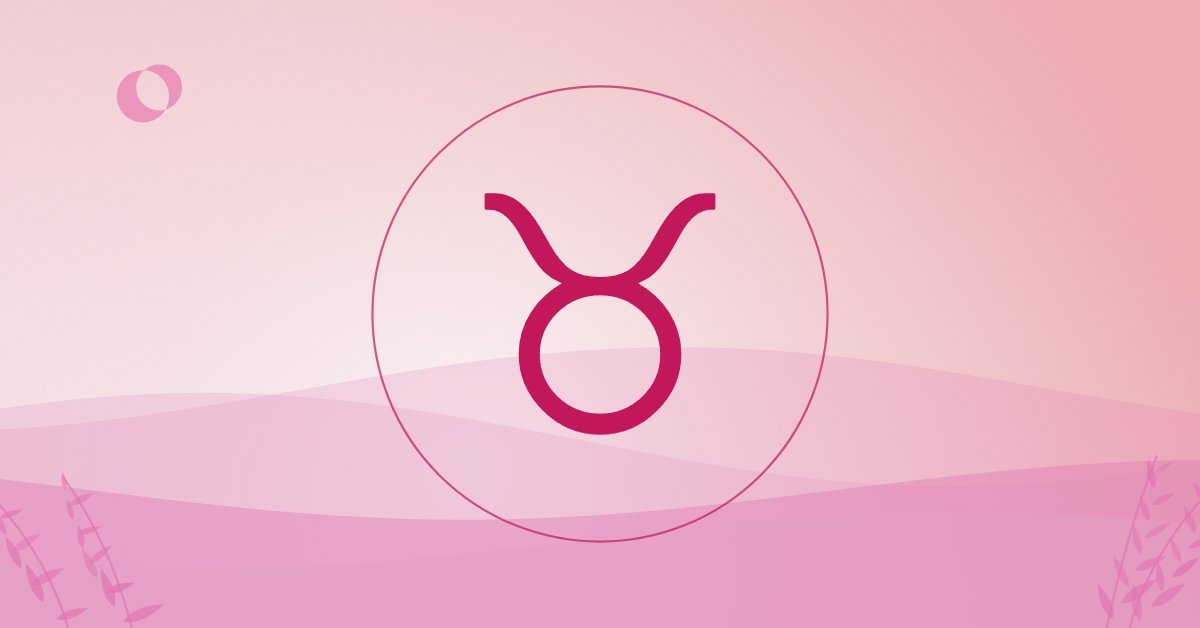 Taurus Love Horoscope: One of These 3 Zodiac Signs Could Be Your Forever Love