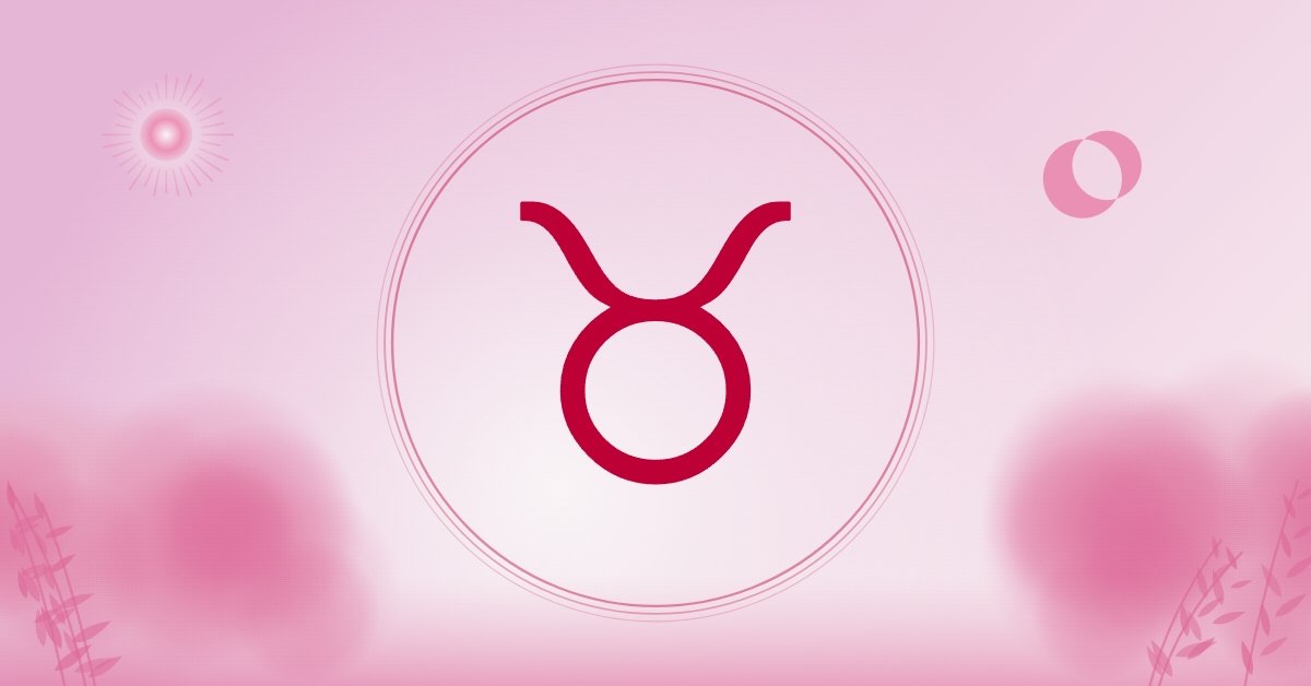 These 3 Zodiac Signs Could Reappear in Taurus’ Romantic Life