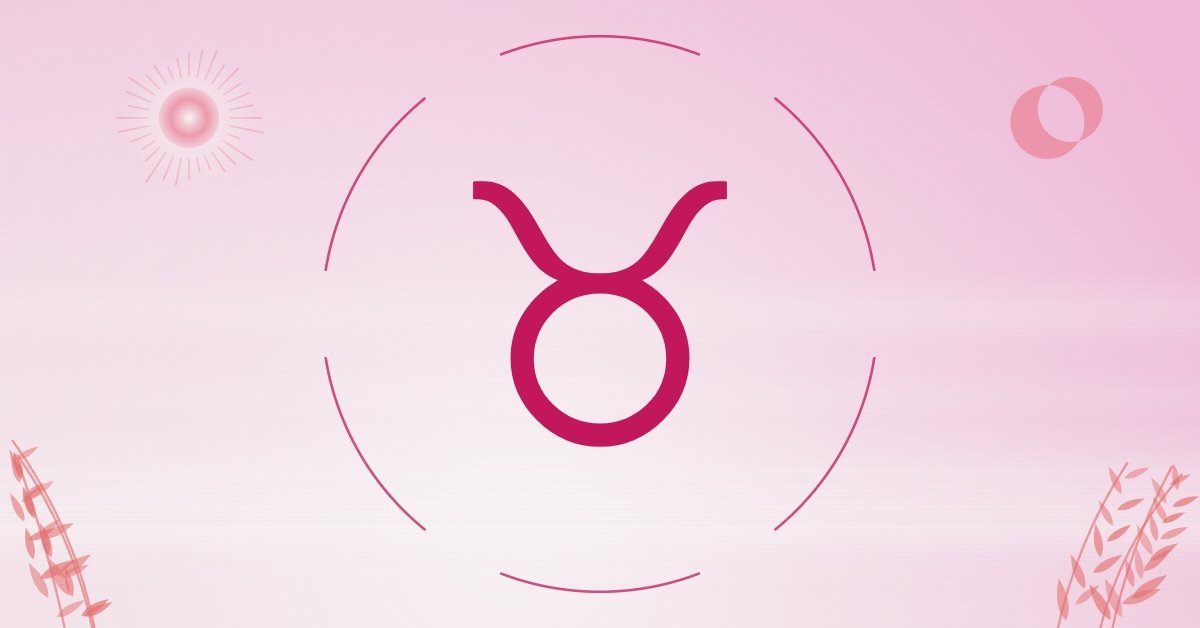 Love Horoscope for Taurus: 3 Zodiac Signs Who May Never Truly Get Over You