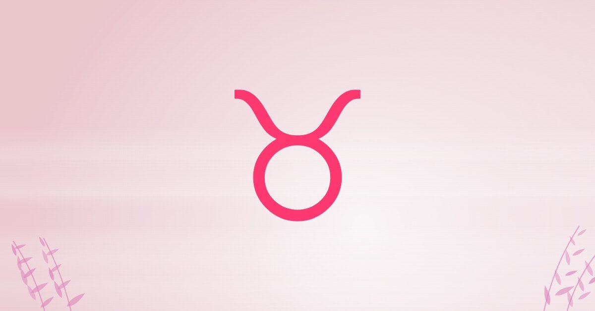 Daily Taurus Horoscope: These 3 Zodiac Signs Could Reappear in Taurus' Romantic Life Today