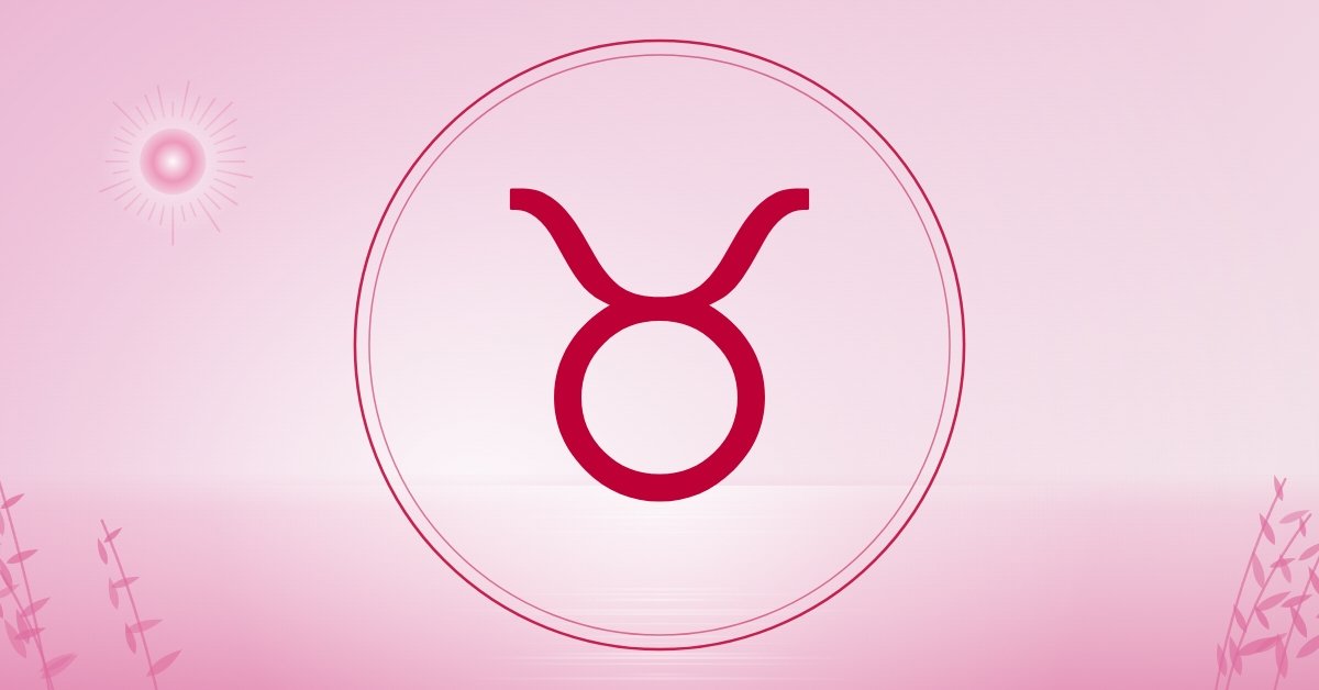 These 3 Zodiac Signs Could Reappear in Taurus’ Romantic Life